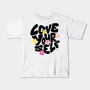 Love Your Self Kids T-Shirt